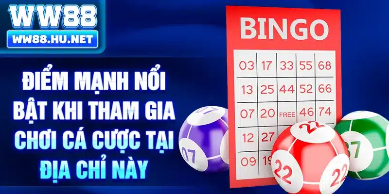 Điểm mạnh nổi bật khi tham gia chơi cá cược tại địa chỉ này