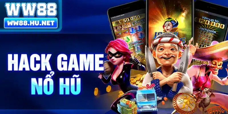 Hack Game Nổ Hũ